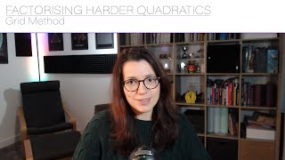 Factorising Harder Quadratics - Grid Method | GCSE Higher