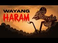 WAYANG HARAM ! Sejarah Islam, Media Dakwah Paling Efektif