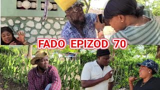 FADO EPIZOD 70_ tijak, saval, ton majò, meyis, woodjina, kiyèbwa, joslin, jeròm, gwonèg, kèkèt