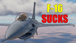 Why I HATE the F-16 in War Thunder! [Outdated]