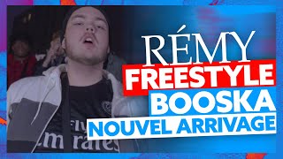 Rémy | Freestyle Booska Nouvel Arrivage