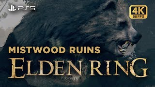 Elden Ring | Walkthrough Mistwood Ruins \u0026 Location | 4k 60FPS | No Commentary