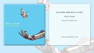 Exili a Elba - Un home amb molta sort (Single Oficial)