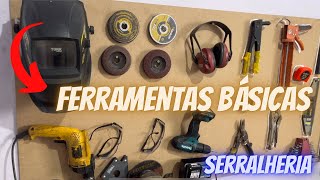 Ferramentas para iniciar na Serralheria