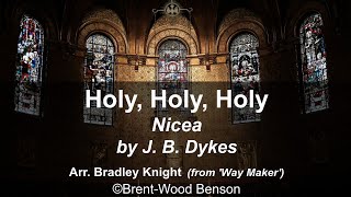 Holy Holy Holy (Nicea) J. B. Dykes | Arr. Bradley Knight (Way Maker, Hymn Song) Sheet Music Preview