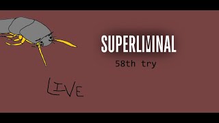 SUPERLIMINAL - My 58th time playing this - LIVE