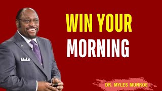 The Power of a Morning Routine | Myles Munroe Motivation