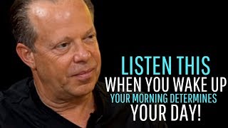 START YOUR DAY POSITIVELY! | DR. JOE DISPENZA  (motivational video)
