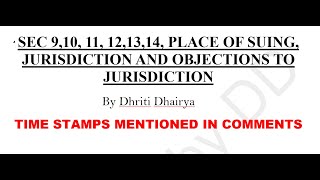 CPC Lecture 2 (Sec 9,10, 11, 12,13,14, place of suing, Jurisdiction and objections to jurisdiction)