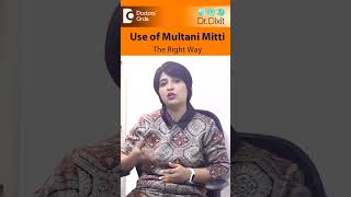 Right Way to Use MULTANI MITTI or FULLER’S EARTH on Face - Dr. Rasya Dixit | Doctors' Circle #shorts