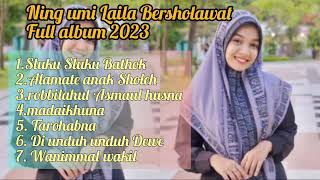 Ning Umi Laila Sholawat Terbaru 2023 ( tanpa iklan) Full Bass
