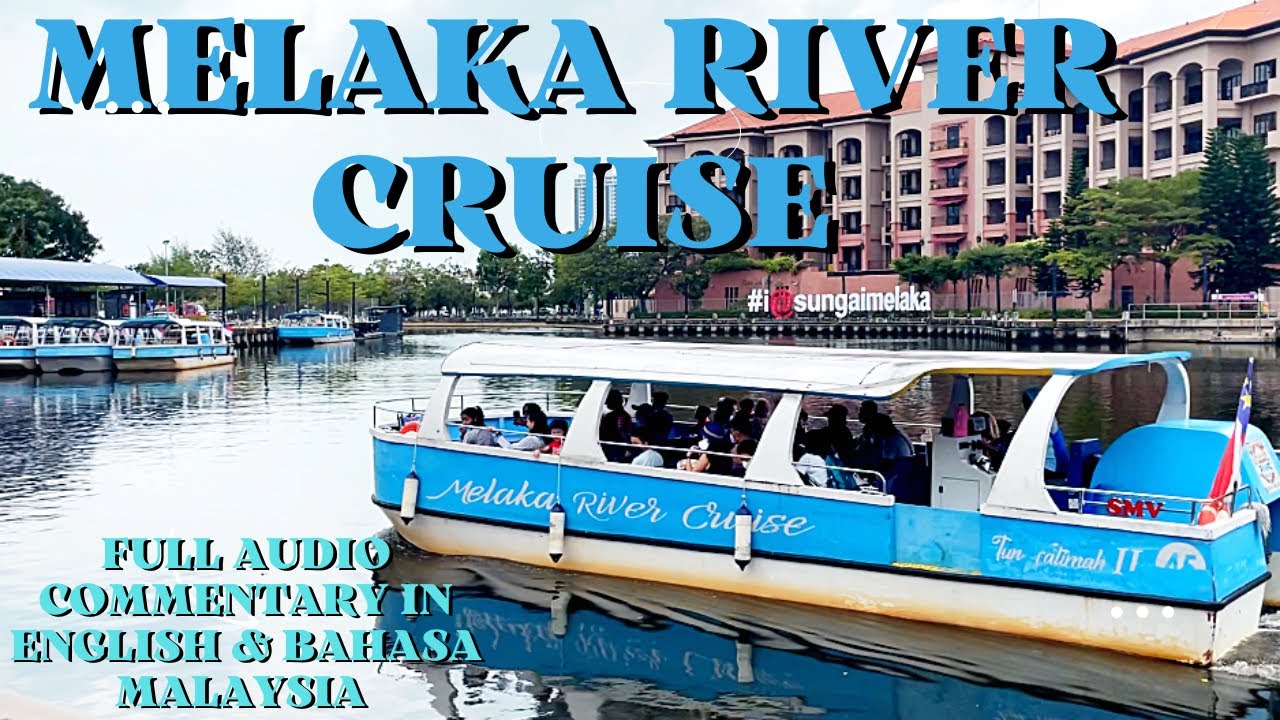 Melaka River Cruise Boat Youtube
