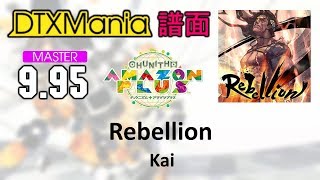 【DTXMania】 Rebellion ／ Kai 【CHUNITHM チュウニズム】