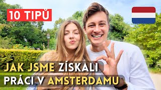 Jak jsme získali práci v zahraničí: 10 TIPŮ | Život v Holandsku 🇳🇱