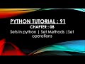 Python Tutorial 91 : Sets in Python | Set Methods | Set Operations