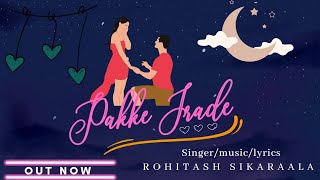 Latest Hindi Song - Pakke Irade|Heart Touching Story|New Hindi Sad Song|Rohitash Sikaraala|