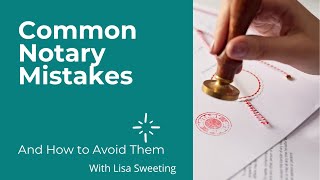 Common Notary Mistakes And How To Avoid Them