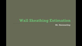 Wall Sheathing Estimation