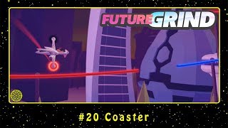 FutureGrind (PC) #20 Coaster