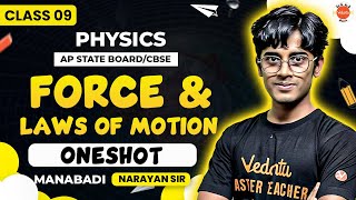 Force \u0026 Laws of Motion | One Shot | Class 9 Physics | AP State Board / CBSE | Manabadi Narayan Sir