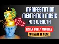 7 Minute Manifestation Meditation Music for Wealth