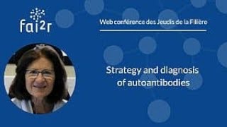 Dr Nicole Fabien, Strategy and diagnosis of autoantibodies