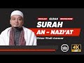 Surah An-Nazi'at - Ustaz Wadi Annuar