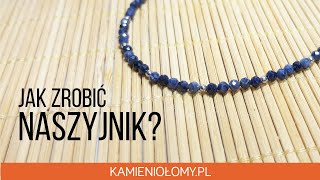 Jak zrobić naszyjnik, gdy nie mamy profesjonalnych narzędzi