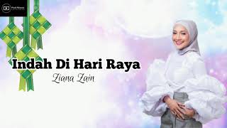 ZIANA ZAIN - INDAH DI HARI RAYA (Lirik)