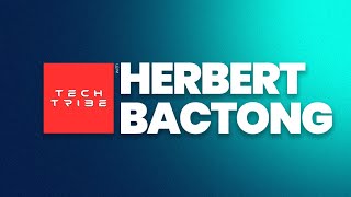 EP4 - Tech Tribe with Sir Herbert Bactong