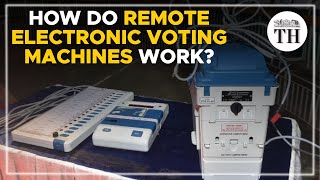 How do remote electronic voting machines work? | The Hindu