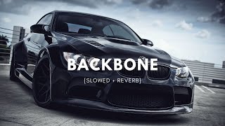 Backbone - Harrdy Sandhu (Slowed + Reverb)