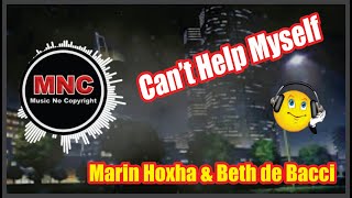 Copyright Free Music - Can't Help Myself [Marin Hoxha & Beth De Bacci]