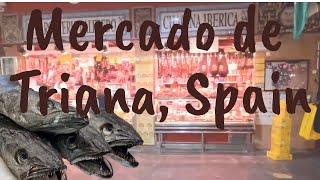 Mercado de Triana: The Fresh Market in Triana Seville Spain