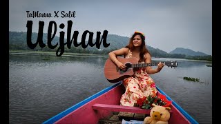 Uljhan (Official Music Video) | TaManna | Salil Doomra