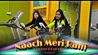 Naach Meri Rani || Guru Randhawa & Nora Fatehi || 2020 -  Cho.Pallavi