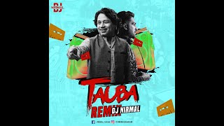 Tauba Tauba (Remix) - DJ Nirmal Bahrain | Kailash Kher