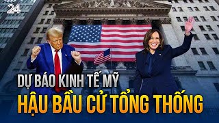 Dự báo kinh tế Mỹ hậu bầu cử tổng thống| VTV24