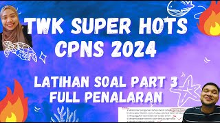 ❗️TWK FULL PENALARAN CPNS 2024 LATIHAN SOAL TERBARU PART 3!!❗️