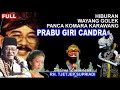 WAYANG GOLEK || PRABU GIRI CANDRA || TJETJEP SUPRIADI || PANCA KOMARA KARAWANG @siaranpadesaan08