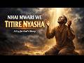 Nhai Mwari We Titire Nyasha  - Powerful Shona Gospel Prayer Song (Crying to God for Mercy)