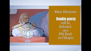 Bihar Elections: Double yuvraj will be defeated, says PM Modi in Chhapra