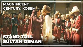 Kosem Saved Sultan Osman | Magnificent Century: Kosem