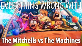 Everything Wrong With The Mitchells vs. the Machines
