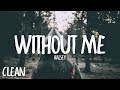 Halsey - Without Me (Clean - Lyrics)