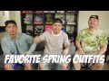 hypetalk our favorite spring time outfits