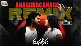 Anaganaganaga Remix - Promo | Ram Charan, Kajal | S S Rajamouli | Magadheera | The South Soul