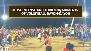 THE MOST INTENSE AND THRILLING MOMENTS OF VOLLEYBALL DAYON-DAYON 2020-2022