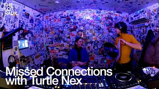 Missed Connections with Turtle Nex @TheLotRadio  01-31-2025