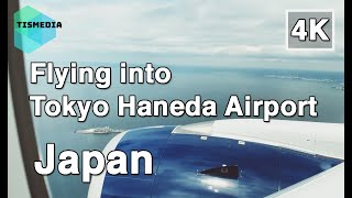 【4K】🇯🇵🗼Flying into Japan (羽田) (Tokyo Haneda Airport)🎧, Tokyo (Greater Tokyo Area), Japan